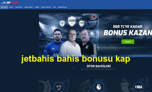 jetbahis bahis bonusu kap